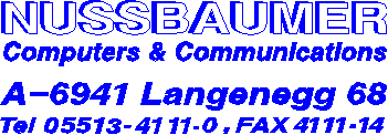 NUSSBAUMER Computers & Communications, A-6941 Langenegg Bregenzerwald VLBG